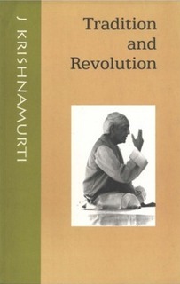 Традиция и революция - Джидду Кришнамурти